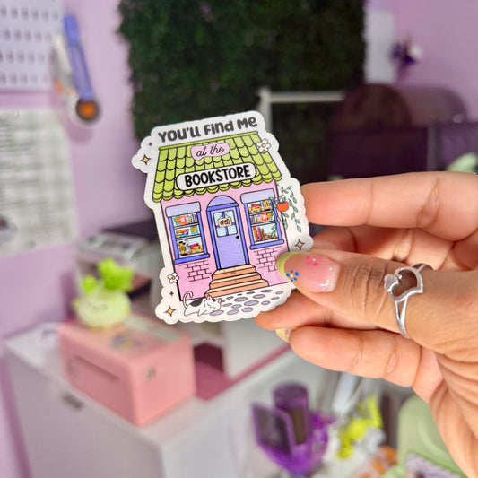 You’ll Find Me at the Bookstore Sticker 📖